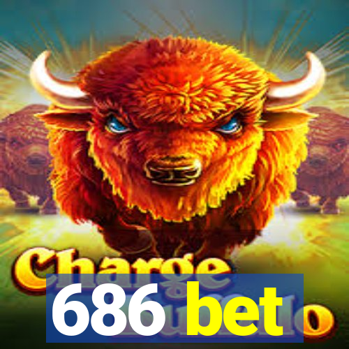 686 bet